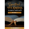Spiritual Vitamins to Ignite Your Faith