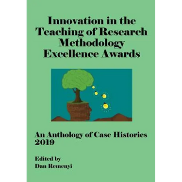 Innovation in Teaching of Research Methodology Excellence Awards 2019: An Anthology of Case Histories