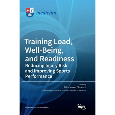 Training Load, Well-Being, and Readiness: Reducing Injury Risk and Improving Sports Performance