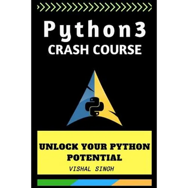 Python 3 crash course: Unlock Your Python 3 Potential