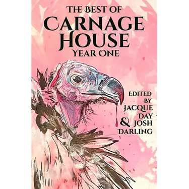 The Best of Carnage House Year One