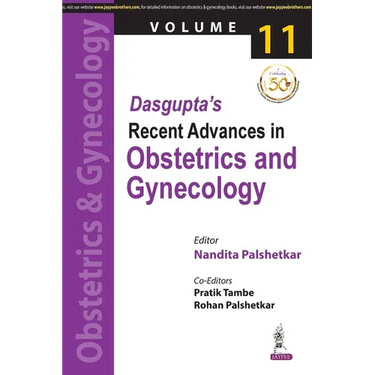 Dasgupta's Recent Advances in Obstetrics and Gynecology (Volume 11)