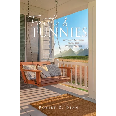 Faith & Funnies: Wit and Wisdom from the Porch Swing
