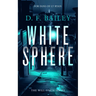 White Sphere: A Will Finch Mystery Thriller