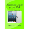 Beginners Guide to the iPad