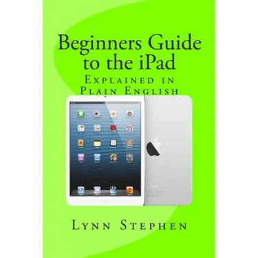 Beginners Guide to the iPad