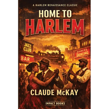 Home to Harlem: An Impact Book