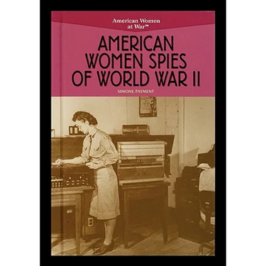 American Women Spies of World War II