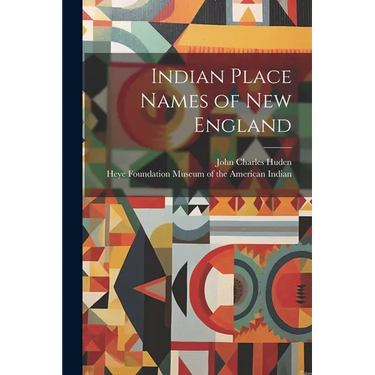 Indian Place Names of New England
