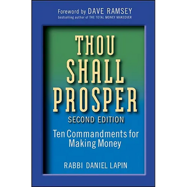 Thou Shall Prosper: Ten Commandments for Making Money