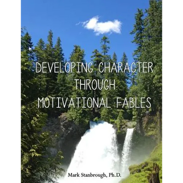 Developing Character Through Motivational Fables