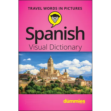 Spanish Visual Dictionary for Dummies