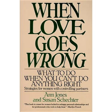 When Love Goes Wrong: What to Do When You Can't Do Anything Right