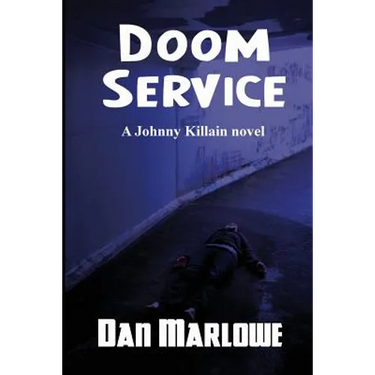 Doom Service: A Johnny Killain Hard-Boiled Mystery
