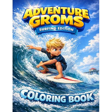 Adventure Groms: Surfing and Beach Coloring Book with Ocean Waves, Surfboards, Dolphins, Whales, and Sunset Scenes, A Summer Activity Book for Kids an