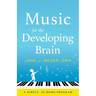 Music for the Developing Brain: A Simple, At-Home Program