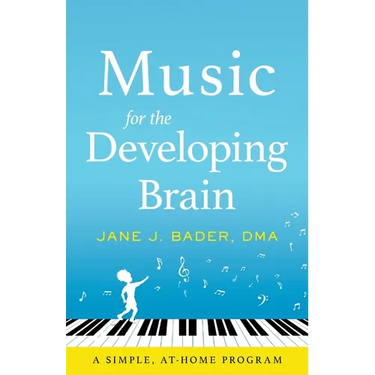 Music for the Developing Brain: A Simple, At-Home Program