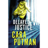Delayed Justice