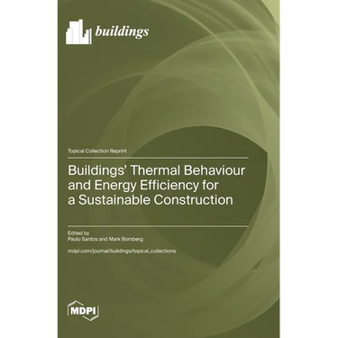 Buildings' Thermal Behaviour and Energy Efficiency for a Sustainable Construction