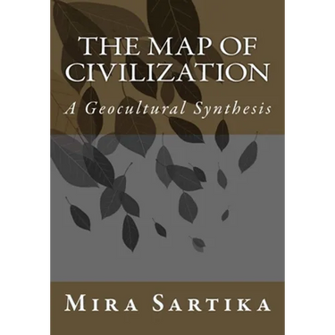 The Map of Civilization: A Geocultural Synthesis
