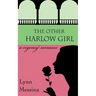 The Other Harlow Girl: A Regency Romance