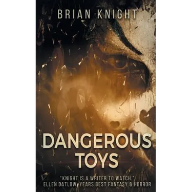 Dangerous Toys