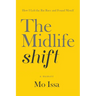 The Midlife Shift: How I Left the Rat Race and Found Myself