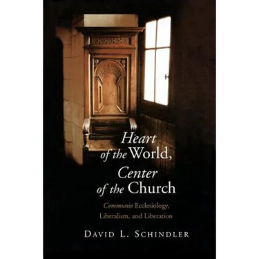 Heart of the World, Center of the Church: Communio Ecclesiology, Liberalism, and Liberation