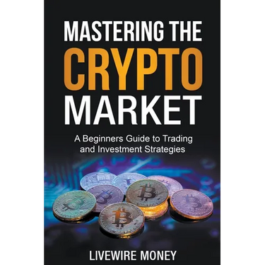 Mastering the Crypto Market