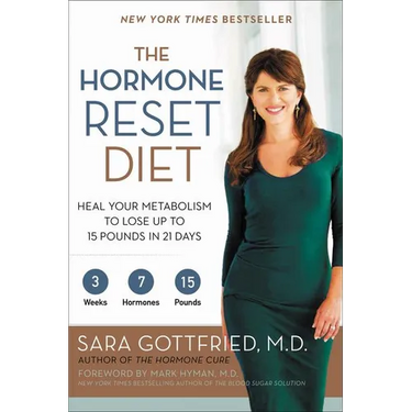 The Hormone Reset Diet: Heal Your Metabolism to Lose Up to 15 Pounds in 21 Days