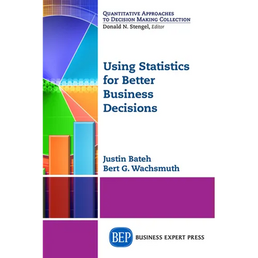 Using Statistics for Better Business Decisions
