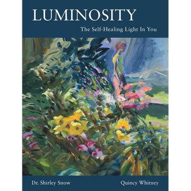 Luminosity: The Self-Healing Light In You