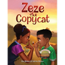 Zeze the Copycat