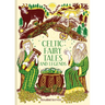 Celtic Fairy Tales and Legends