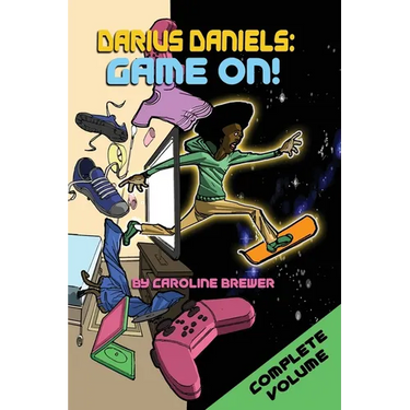 Darius Daniels: Game On!: The Complete Volume (Books 1, 2, and 3)