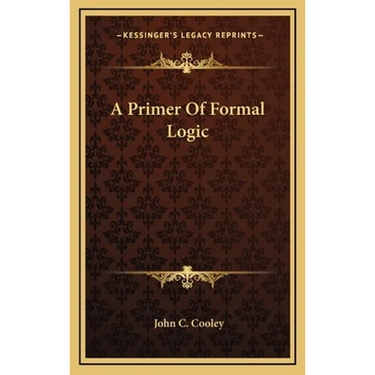 A Primer of Formal Logic