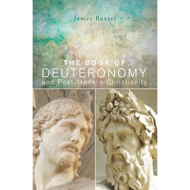 The Book of Deuteronomy and Post-modern Christianity