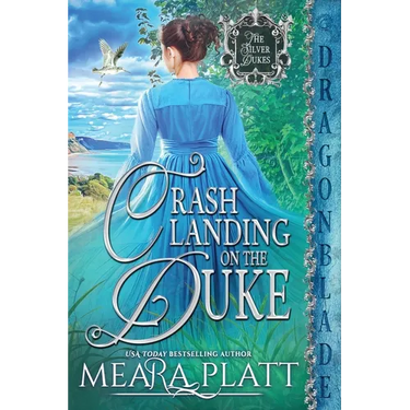 Crash Landing on the Duke: A Regency Historical Romance