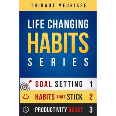 Life-Changing Habits Series: Your Personal Blueprint For Success And Happiness (Books 1-3)