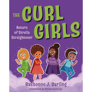 The Curl Girls: Return of Strella Straightener