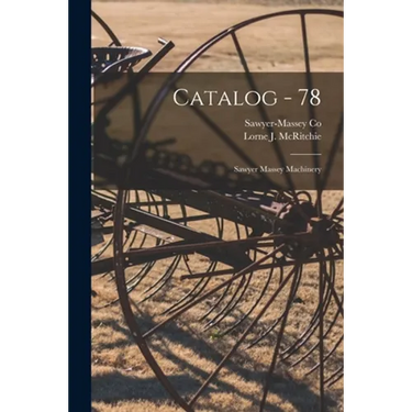 Catalog - 78: Sawyer Massey Machinery