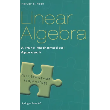 Linear Algebra: A Pure Mathematical Approach
