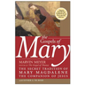 The Gospels of Mary: The Secret Tradition of Mary Magdalene, the Companion of Jesus