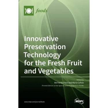 Innovative Preservation Technology for the Fresh Fruit and Vegetables
