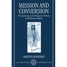 Mission and Conversion: Proselytizing in the Religious History of the Roman Empire