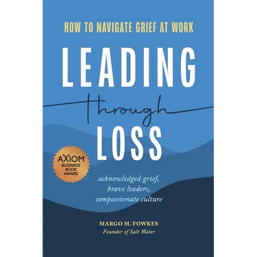 Leading Through Loss: How to Navigate Grief at Work