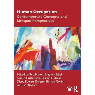 Human Occupation: Contemporary Concepts and Lifespan Perspectives