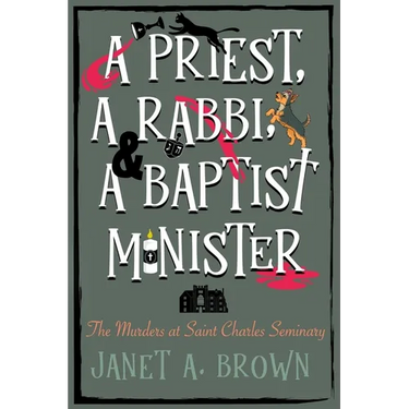 A Priest, A Rabbi, and A Baptist Minister: The Murders at Saint Charles Seminary