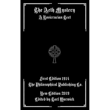 The Aeth Mystery: A Rosicrucian Text