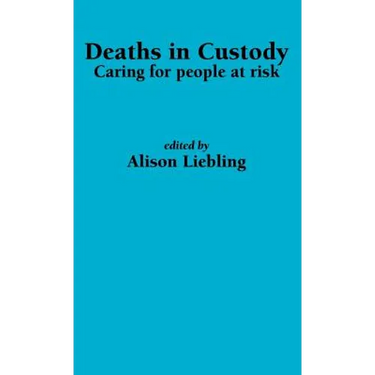 Deaths in Custody: Caring for people at risk